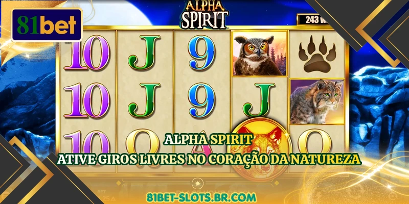 Alpha Spirit - Ative Giros Livres No Coração Da Natureza