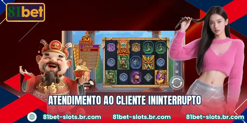 Atendimento ao cliente ininterrupto