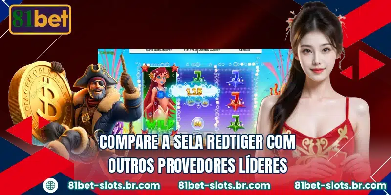 Compare a sela RedTiger com outros provedores líderes
