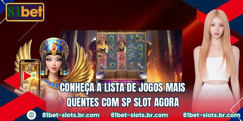 Conheça a lista de jogos mais quentes com SP Slot agora
