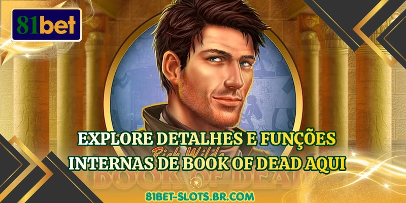 Explore detalhes e funções internas de Book of Dead aqui