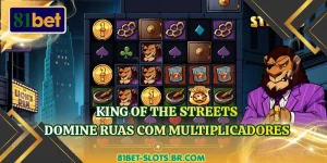 King Of The Streets - Domine Ruas Com Multiplicadores