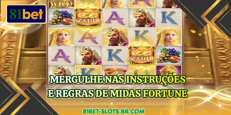 Mergulhe nas instruções e regras de Midas Fortune